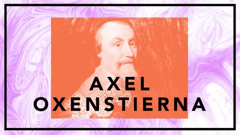 Axel Oxenstierna – byråkratins fader