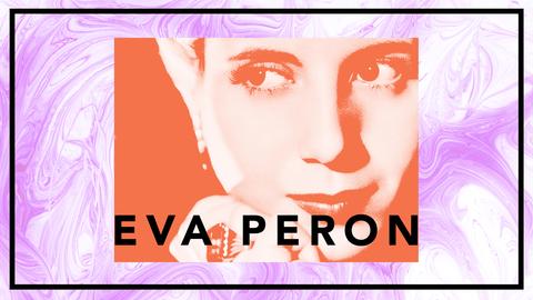 Eva Perón – oäkta politiker