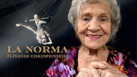 La Norma – flygande cirkusprinsessa