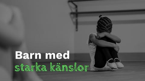 Barn med starka känslor