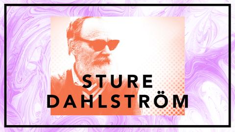 Sture Dahlström – bryt alla regler