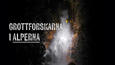 Grottforskarna i Alperna