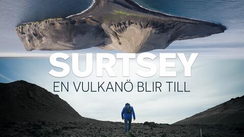 Surtsey - en vulkanö blir till