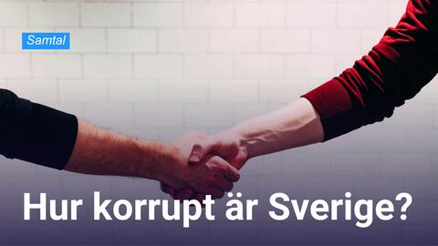 Hur korrupt är Sverige?